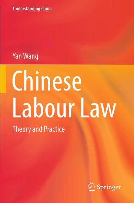 Chinese Labour Law: Theory and Practice