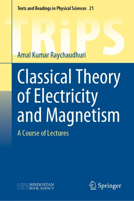 Classical Theory of Electricity and Magnetism: A Course of Lectures