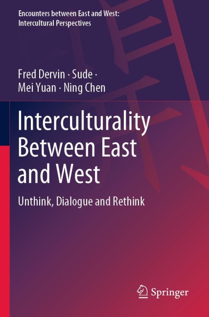 Interculturality Between East and West: Unthink, Dialogue and Rethink