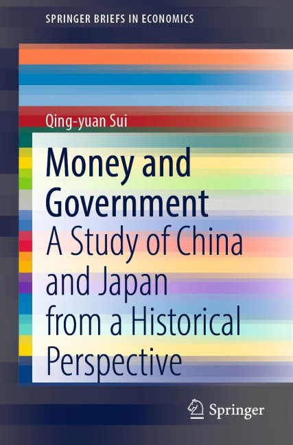 Money and Government: A Study of China and Japan from a Historical Perspective