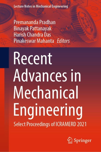 Recent Advances in Mechanical Engineering: Select Proceedings of ICRAMERD 2021