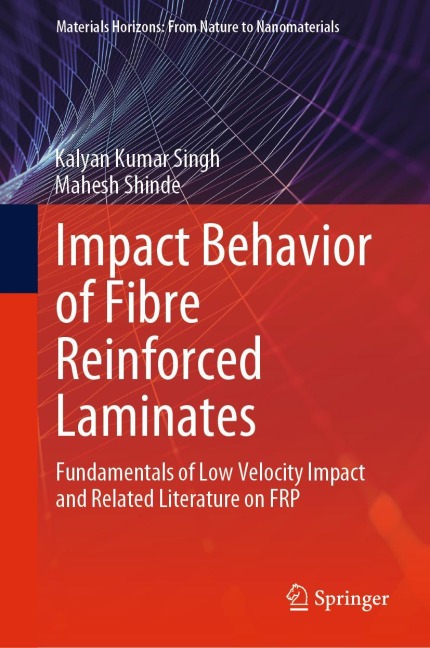 Impact Behavior of Fibre Reinforced Laminates: Fundamentals of Low Velocity Impact and Related Literature on FRP