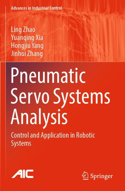 Pneumatic Servo Systems Analysis: Control and Application in Robotic Systems