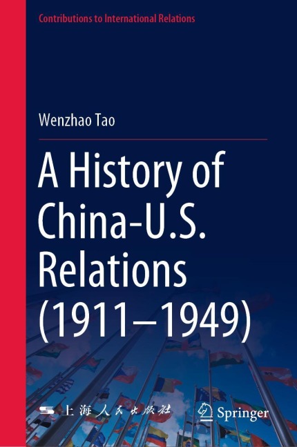 A History of China-U.S. Relations (1911-1949)
