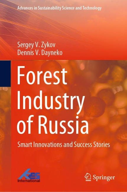 Forest Industry of Russia: Smart Innovations and Success Stories