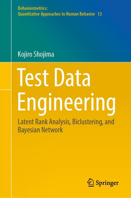 Test Data Engineering: Latent Rank Analysis, Biclustering, and Bayesian Network