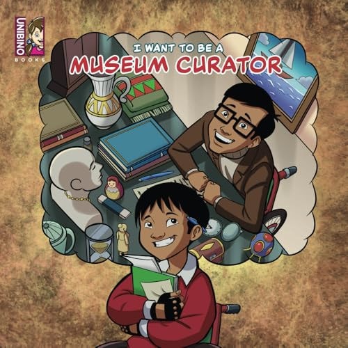 I Want To Be A Museum Curator For Aspiring Young Historians