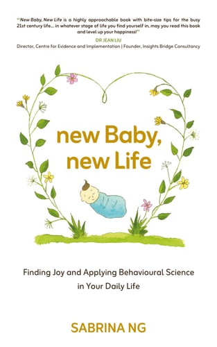 New Baby, New Life Finding Joy and Applying Behavioural Science in Your Daily Life