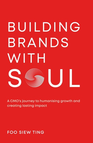 Building Brands with Soul A CMO's Journey to Humanising Growth and Creating Lasting Impact
