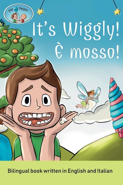 Pip and Pepper: Its Wiggly! / È mosso! A bilingual book written in English and Italian