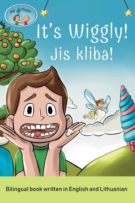 Pip and Pepper: Its Wiggly! / Jis kliba! A bilingual book written in English and Lithuanian