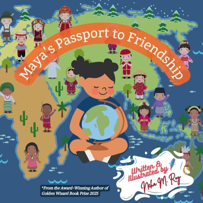 Mayas Passport To Friendship: Educational adventure about different countries, multiculturalism