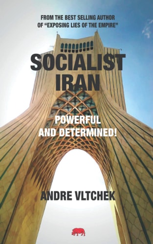 Socialist Iran Powerful and Determined!