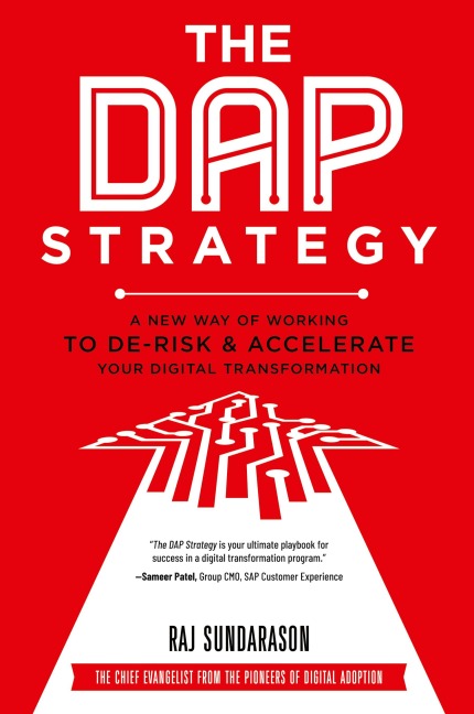 The DAP Strategy: A New Way of Working to De-Risk & Accelerate Your Digital Transformation