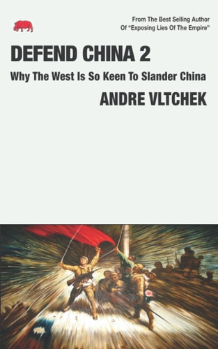 Defend China 2 Why The West Is So Keen To Slander China