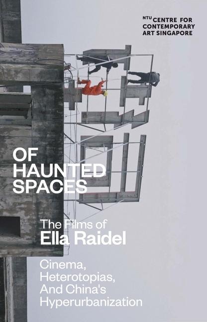 Of Haunted Spaces: Cinema, Heterotopias, and Chinas Hyperurbanization