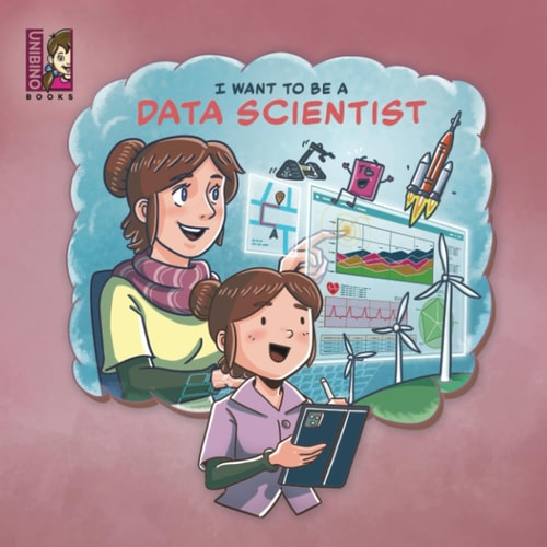 I Want To Be A Data Scientist STEM Careers For Kids