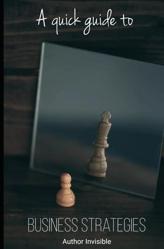 A Quick Guide to Bussiness Strategy