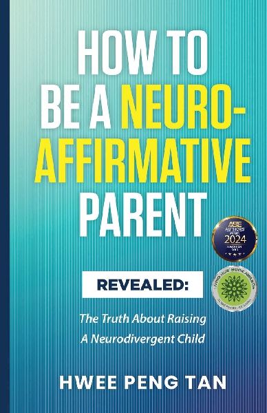 How To Be A Neuro-Affirmative Parent: The Truth About Raising A Neurodivergent Child