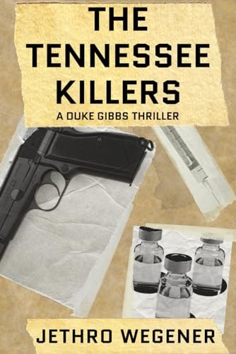 The Tennessee Killers A Duke Gibbs Thriller