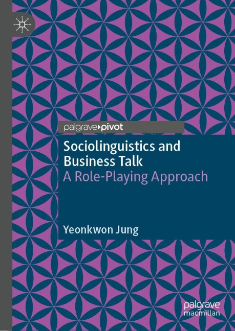 Sociolinguistics and Business Talk: A Role-Playing Approach