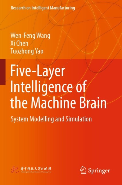 Five-Layer Intelligence of the Machine Brain: System Modelling and Simulation