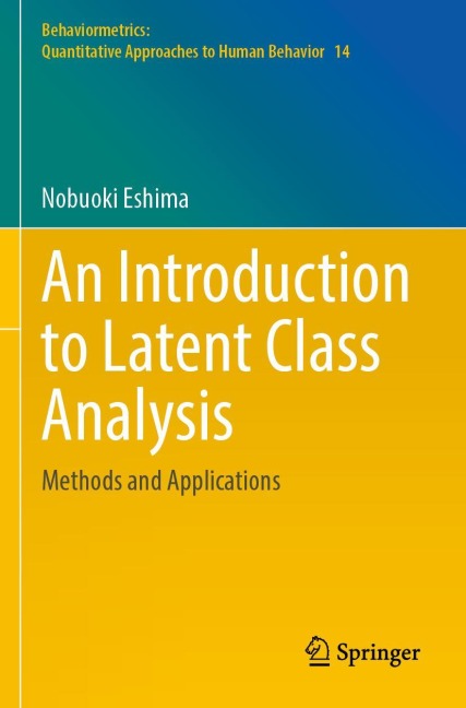 An Introduction to Latent Class Analysis: Methods and Applications