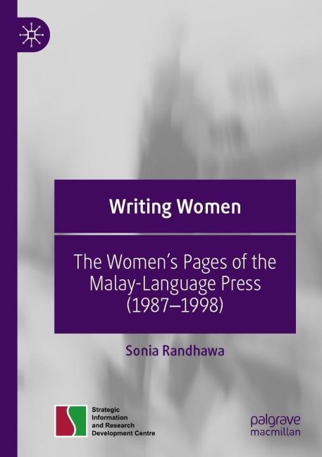 Writing Women: The Womens Pages of the Malay-Language Press (1987-1998)