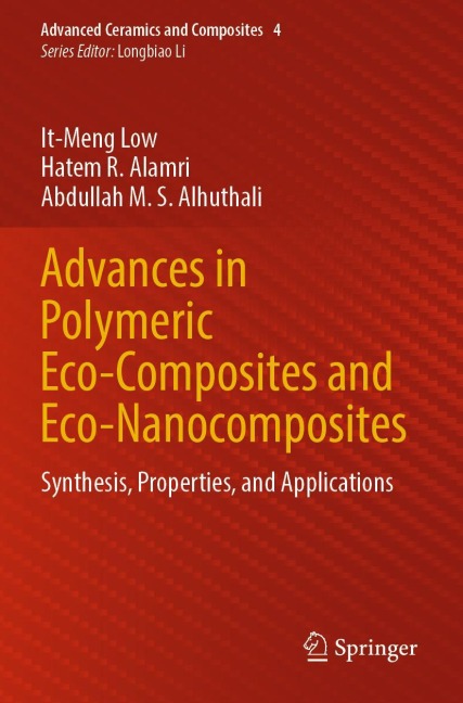 Advances in Polymeric Eco-Composites and Eco-Nanocomposites: Synthesis, Properties, and Applications