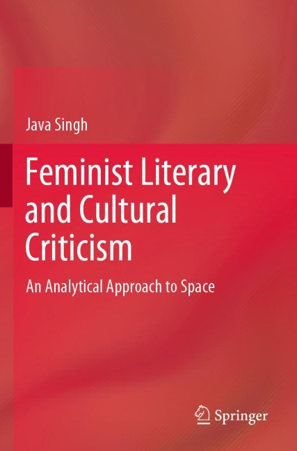 Feminist Literary and Cultural Criticism: An Analytical Approach to Space