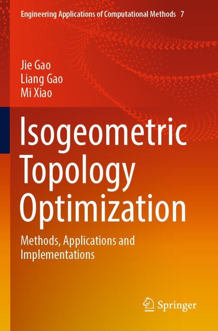 Isogeometric Topology Optimization: Methods, Applications and Implementations