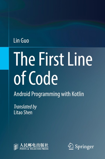 The First Line of Code: Android Programming with Kotlin