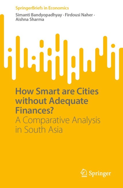 How Smart are Cities without Adequate Finances?: A Comparative Analysis in South Asia