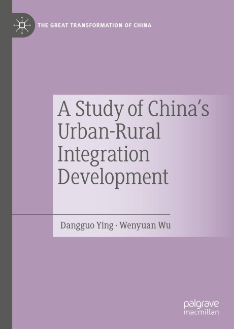 A Study of Chinas Urban-Rural Integration Development