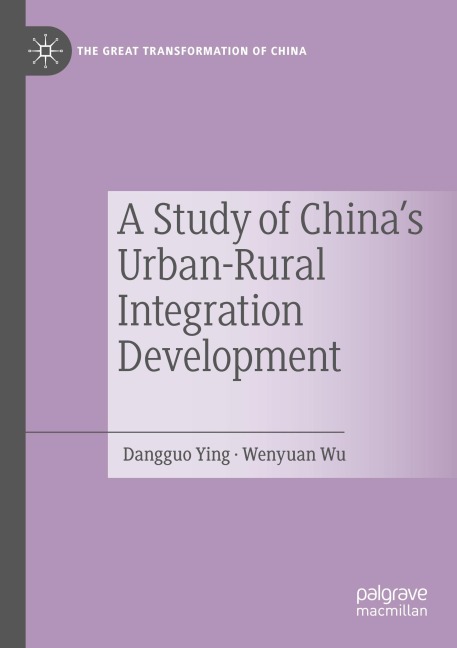 A Study of Chinas Urban-Rural Integration Development