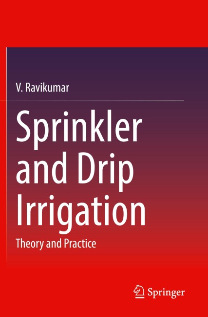 Sprinkler and Drip Irrigation: Theory and Practice