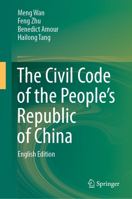 The Civil Code of the People's Republic of China: English Translation