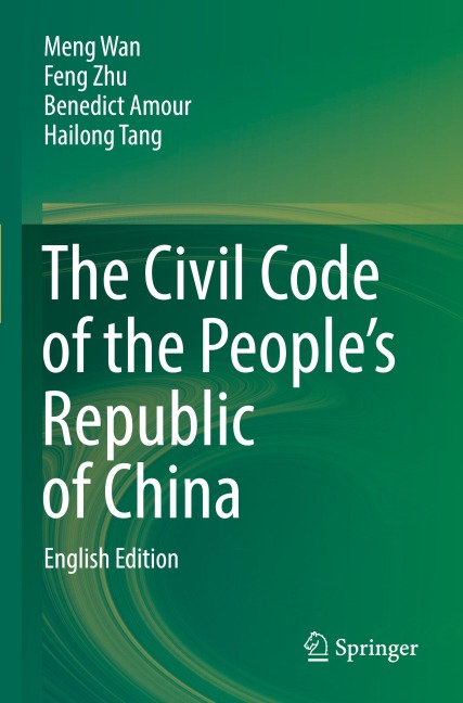 The Civil Code of the People's Republic of China: English Translation