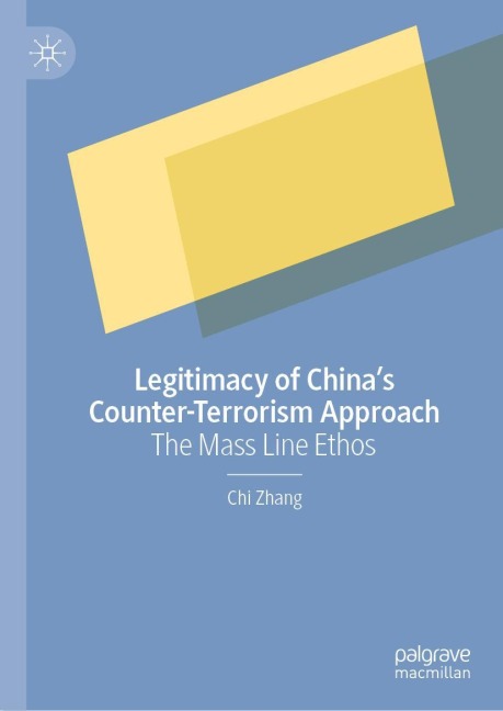 Legitimacy of Chinas Counter-Terrorism Approach: The Mass Line Ethos