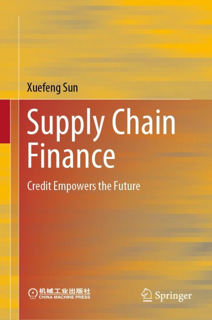 Supply Chain Finance: Credit Empowers the Future