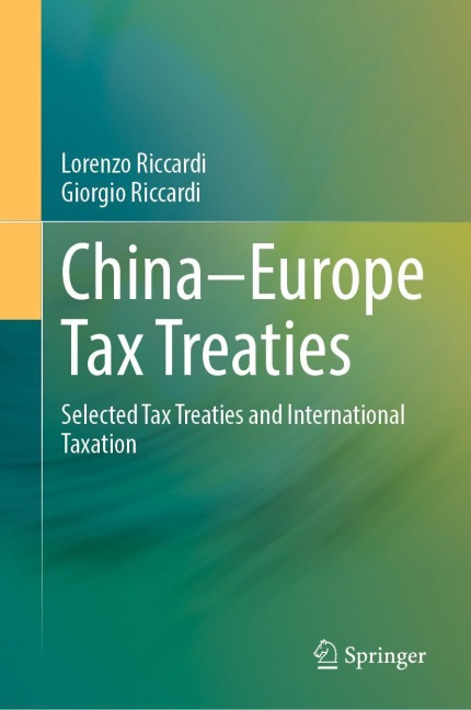 China-Europe Tax Treaties: Selected Tax Treaties and International Taxation