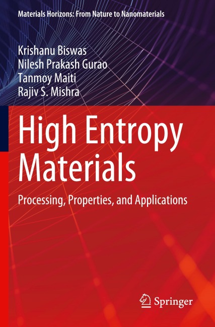 High Entropy Materials: Processing, Properties, and Applications