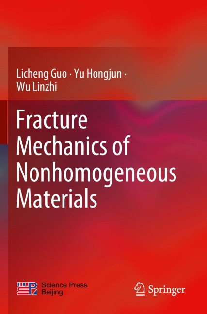 Fracture Mechanics of Nonhomogeneous Materials