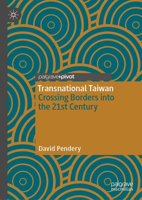 Transnational Taiwan: Crossing Borders into the 21st Century