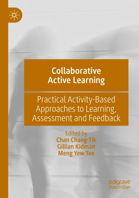 Collaborative Active Learning: Practical Activity-Based Approaches to Learning, Assessment and Feedback