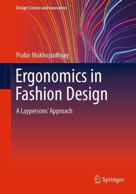 Ergonomics in Fashion Design: A Laypersons Approach