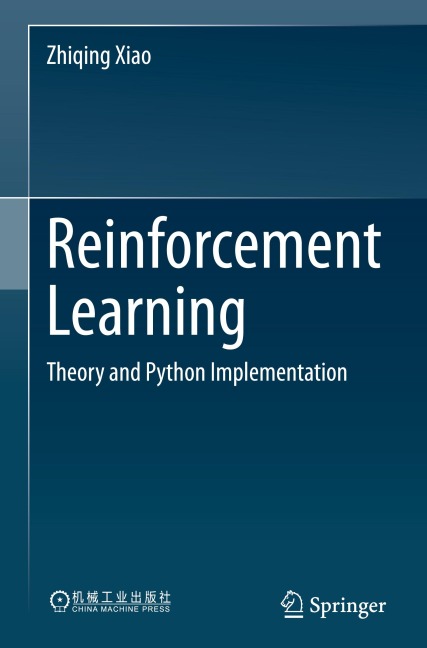 Reinforcement Learning: Theory and Python Implementation