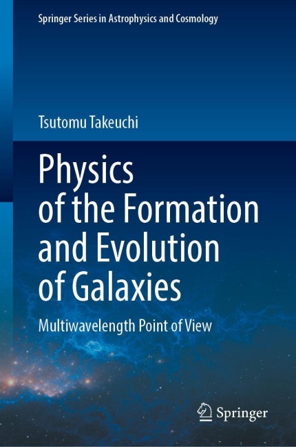 Physics of the Formation and Evolution of Galaxies: Multiwavelength Point of View