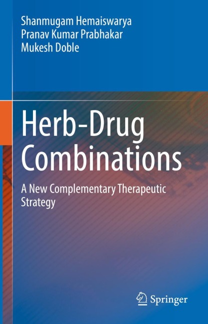 Herb-Drug Combinations: A New Complementary Therapeutic Strategy