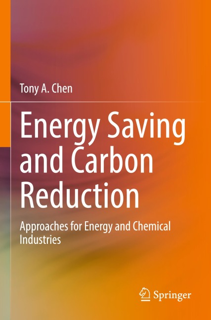 Energy Saving and Carbon Reduction: Approaches for Energy and Chemical Industries